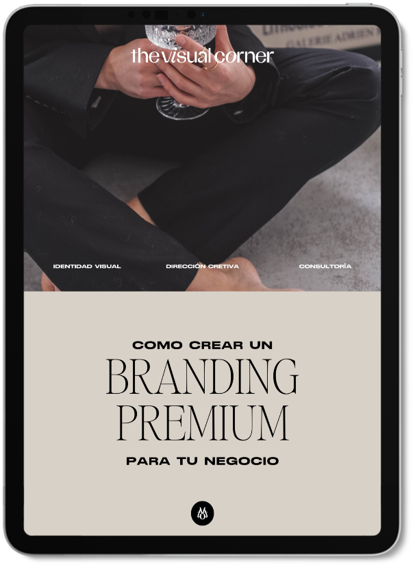 Como crear un branding premium para tu marca The Visual Corner